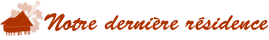 Notre derni�re r�sidence d�fiscalisante